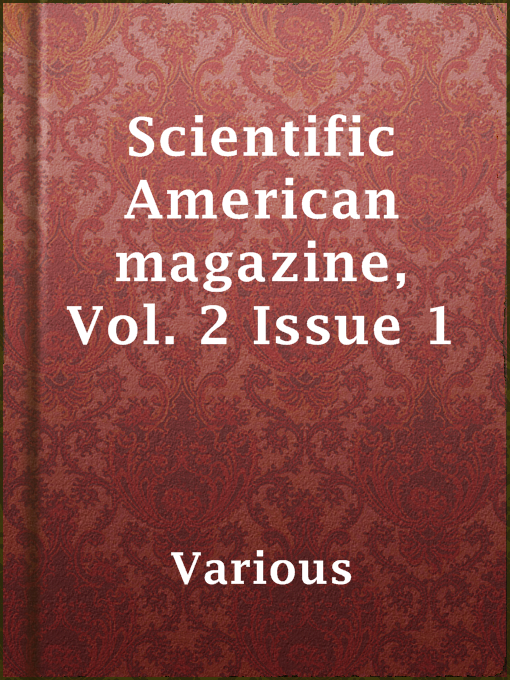 Title details for Scientific American magazine, Vol. 2 Issue 1 by Various - Available